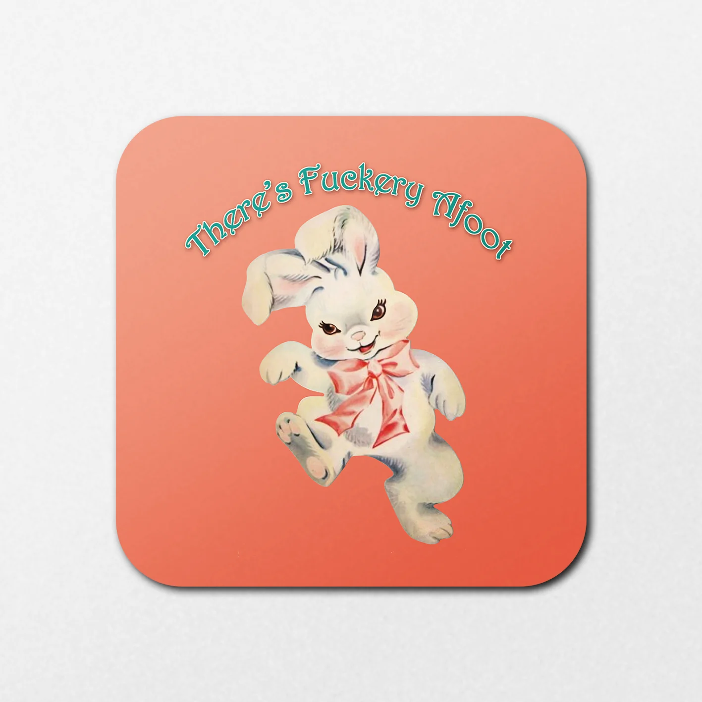 Fuckery Afoot Coaster